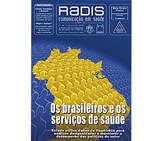 Radis de agosto traz debate sobre os brasileiros e os serviços de saúde